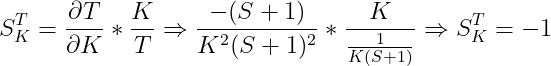 \dpi{150} S_{K}^{T} = \frac{\partial T}{\partial K}*\frac{K}{T} \Rightarrow \frac{-(S+1)}{K^{2}(S+1)^{2}}*\frac{K}{\frac{1}{K(S+1)}} \Rightarrow S_{K}^{T} = -1